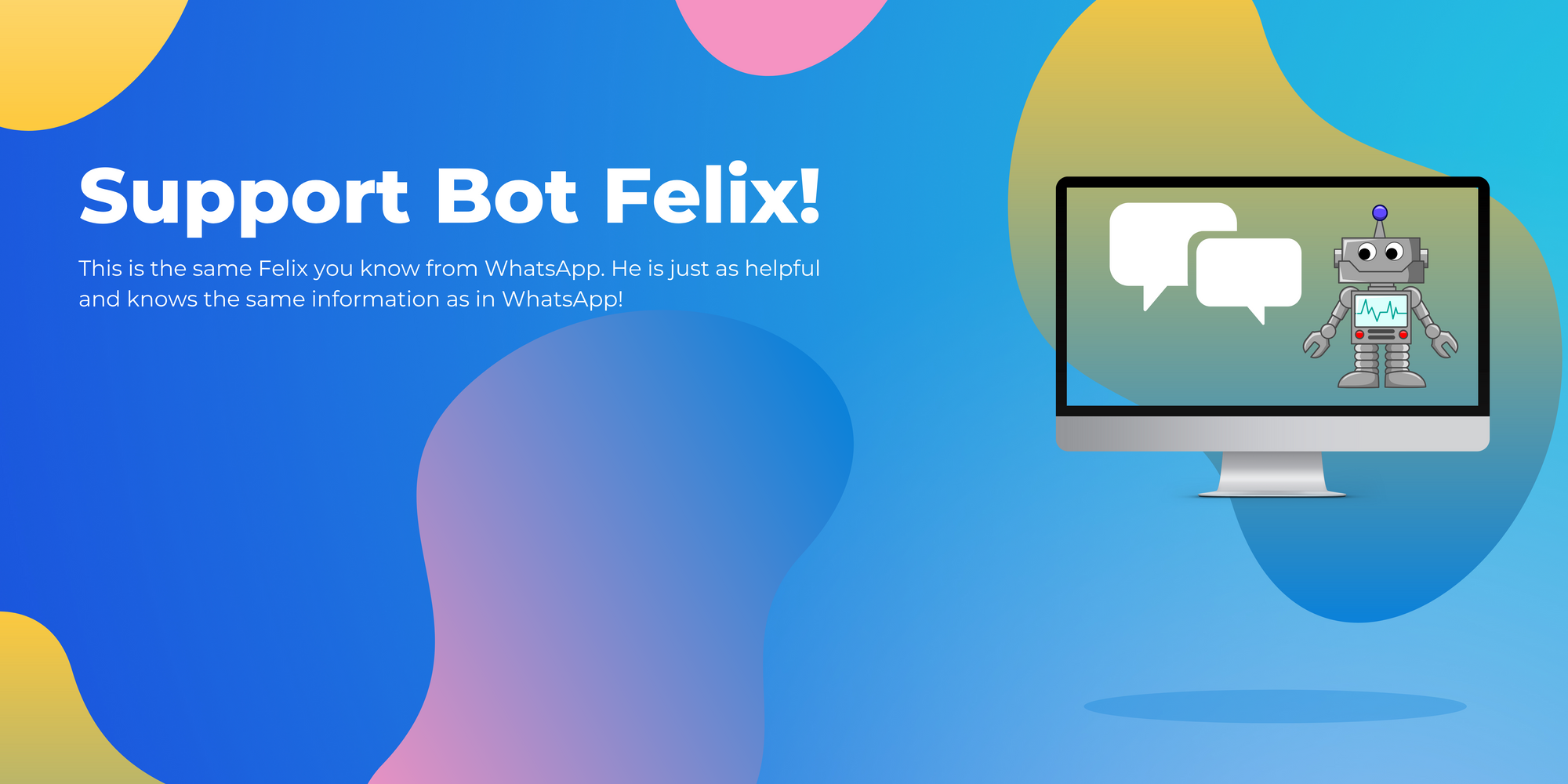 Support Bot Felix is now in the WebApp!